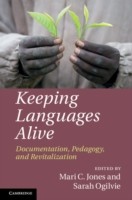 Keeping Languages Alive Documentation, Pedagogy and Revitalization