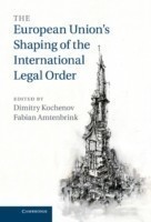 European Union's Shaping of the International Legal Order