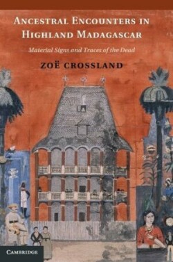 Ancestral Encounters in Highland Madagascar