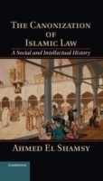 Canonization of Islamic Law: A Social and Intellectual History