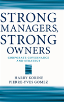 Strong Managers, Strong Owners Corporate Governance and Strategy