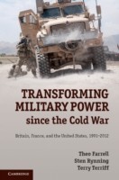 Transforming Military Power since the Cold War