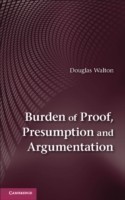 Burden of Proof, Presumption and Argumentation