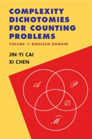 Complexity Dichotomies for Counting Problems: Volume 1, Boolean Domain