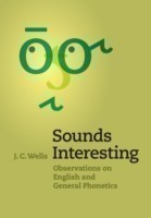 Sounds Interesting Observations on English and General Phonetics