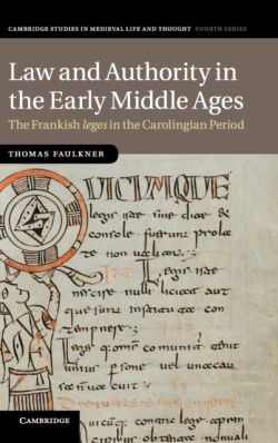 Law and Authority in the Early Middle Ages