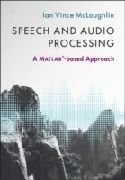 Speech and Audio Processing : A MATLAB-Based Approach