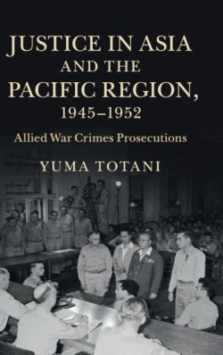 Justice in Asia and the Pacific Region, 1945–1952