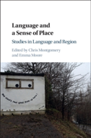 Language and a Sense of Place Studies in Language and Region