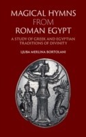 Magical Hymns from Roman Egypt