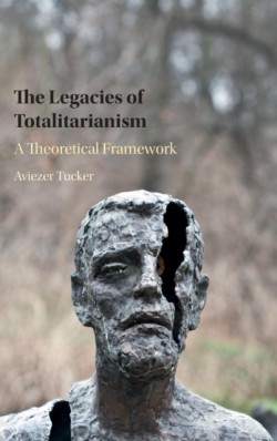 Legacies of Totalitarianism