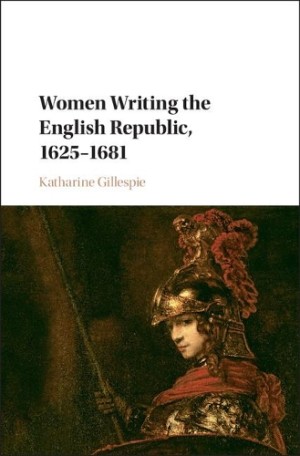 Women Writing the English Republic, 1625–1681
