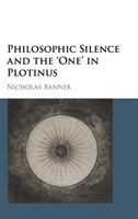 Philosophic Silence and the 'One' in Plotinus