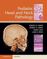 Pediatric Head and Neck Pathology