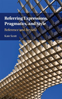 Referring Expressions, Pragmatics, and Style Reference and Beyond