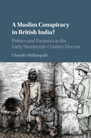 Muslim Conspiracy in British India?