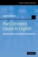 Comment Clause in English Syntactic Origins and Pragmatic Development