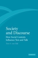 Society and Discourse How Social Contexts Influence Text and Talk