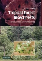Tropical Forest Insect Pests : Ecology, Impact, and Management