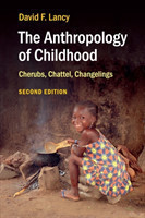 The Anthropology of Childhood Cherubs, Chattel, Changelings