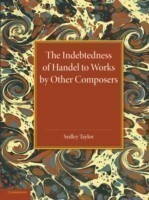 Indebtedness of Handel to Works by Other Composers