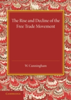 Rise and Decline of the Free Trade Movement