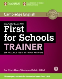 First for Schools Trainer Six Practice Tests without Answers with Audio, 2 ed