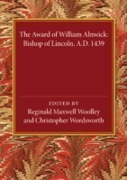 Award of William Alnwick, Bishop of Lincoln, AD 1439