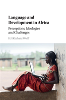 Language and Development in Africa Perceptions, Ideologies and Challenges