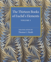 Thirteen Books of Euclid's Elements: Volume 1, Introduction and Books I, II