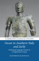 Oscan in Southern Italy and Sicily Evaluating Language Contact in a Fragmentary Corpus