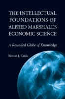 Intellectual Foundations of Alfred Marshall's Economic Science