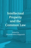 Intellectual Property and the Common Law