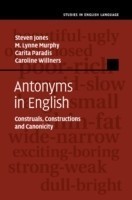 Antonyms in English Construals, Constructions and Canonicity