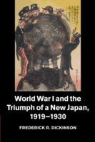 World War I and the Triumph of a New Japan, 1919–1930