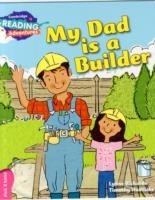 Cambridge Reading Adventures Pink B My Dad is a Builder