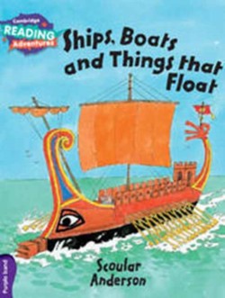 Cambridge Reading Adventures Purple Ships, Boats and Things that Float