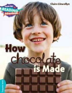 Cambridge Reading Adventures Turquoise How Chocolate is Made