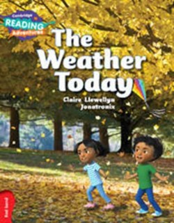Cambridge Reading Adventures Red The Weather Today