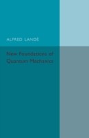 New Foundations of Quantum Mechanics