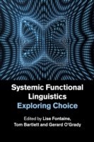 Systemic Functional Linguistics Exploring Choice