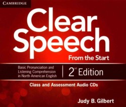 Clear Speech From the Start Second Edition Class and Assessment Audio CDs /4/