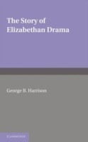 Story of Elizabethan Drama