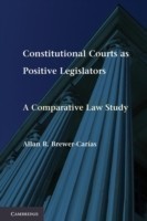 Constitutional Courts As Positive Legislators