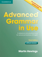 Advanced Grammar in Use Third Edition Without Answers