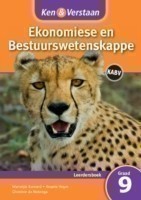 Ken & Verstaan Ekonomiese en Bestuurwetenskappe Leerdersboek Graad 9