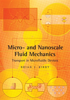 Micro- and Nanoscale Fluid Mechanics