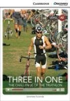 Camb Disc Educ Rdrs Low Interm:: Three in One: The Challenge of the Triathlon