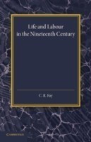 Life and Labour in the Nineteenth Century
