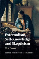 Externalism, Self-Knowledge, and Skepticism New Essays